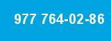 977 764-02-86